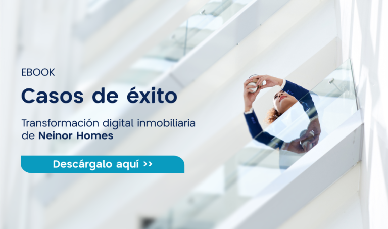 Caso de &eacute;xito: Neinor Homes y su transformaci&oacute;n comercial