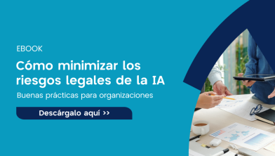 Riesgos legales de la inteligencia artificial: claves para un uso responsable y conforme a la normativa